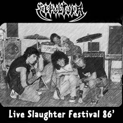 Sepultura : Live Slaughter Festival 86'